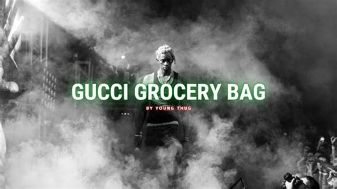 grocery bags gucci|young thug punk songs.